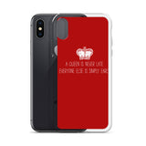 A Queen Is Never Late Phone Case