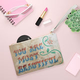 You Are Most Beautiful Clutch Bag