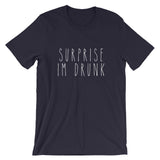 Surprise I'm Drunk Shirt