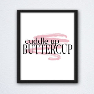 Cuddle Up Buttercup Print