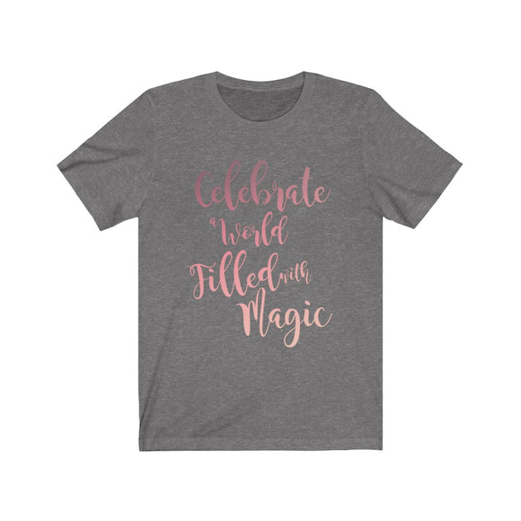 Celebrate The Magic Shirt