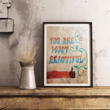 You Are Most Beautiful Wall Art