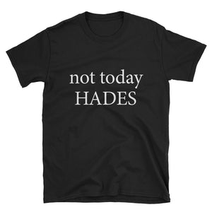 Not Today Hades Shirt