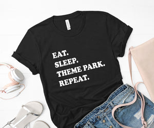 Eat Sleep Theme Park Repeat Shirt